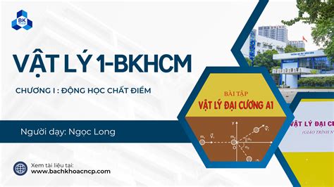 bách khoa cncp|[Vật lý 1.